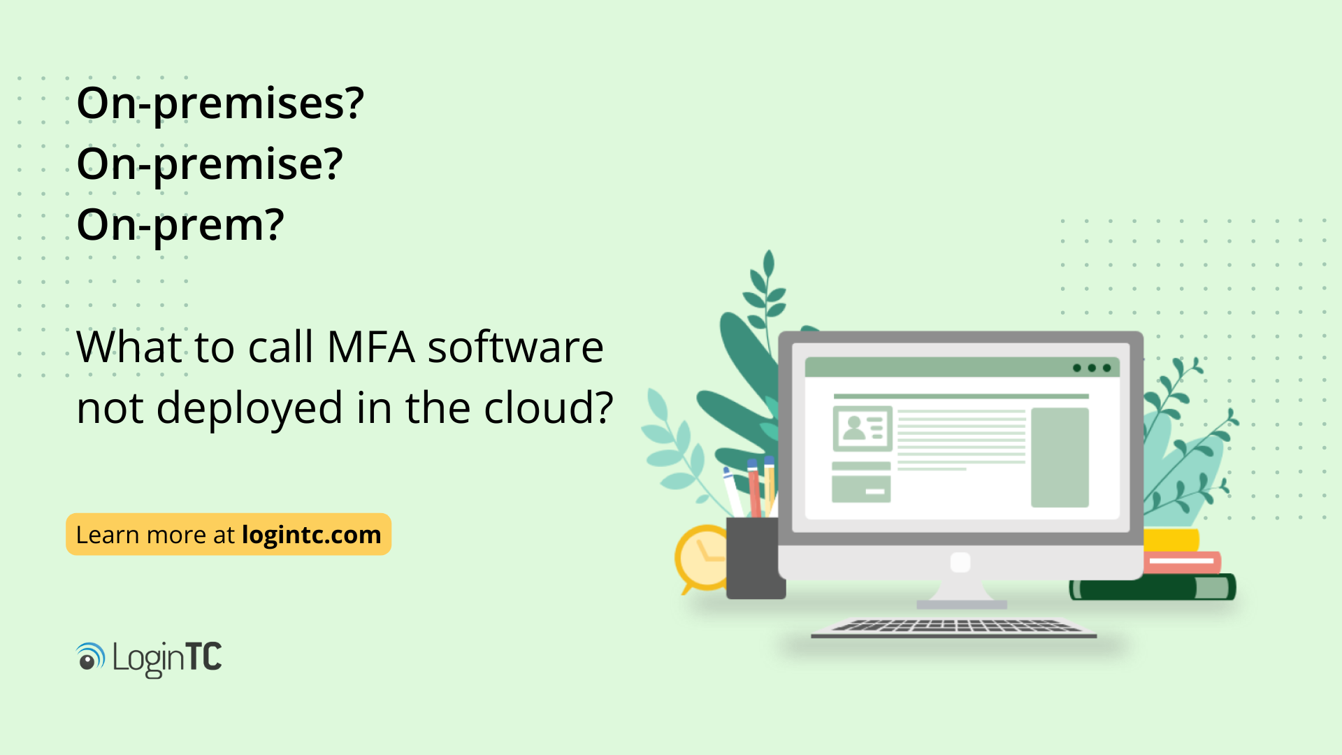 On-Prem MFA, Onprem MFA, On-Premise MFA, or On-Premises MFA?