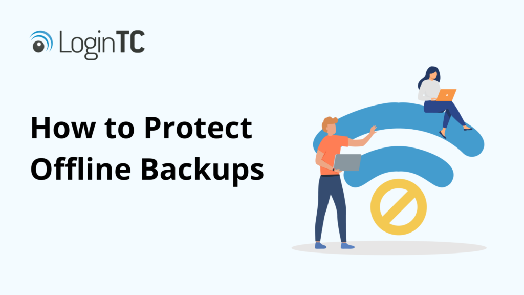 how to protect offline backups